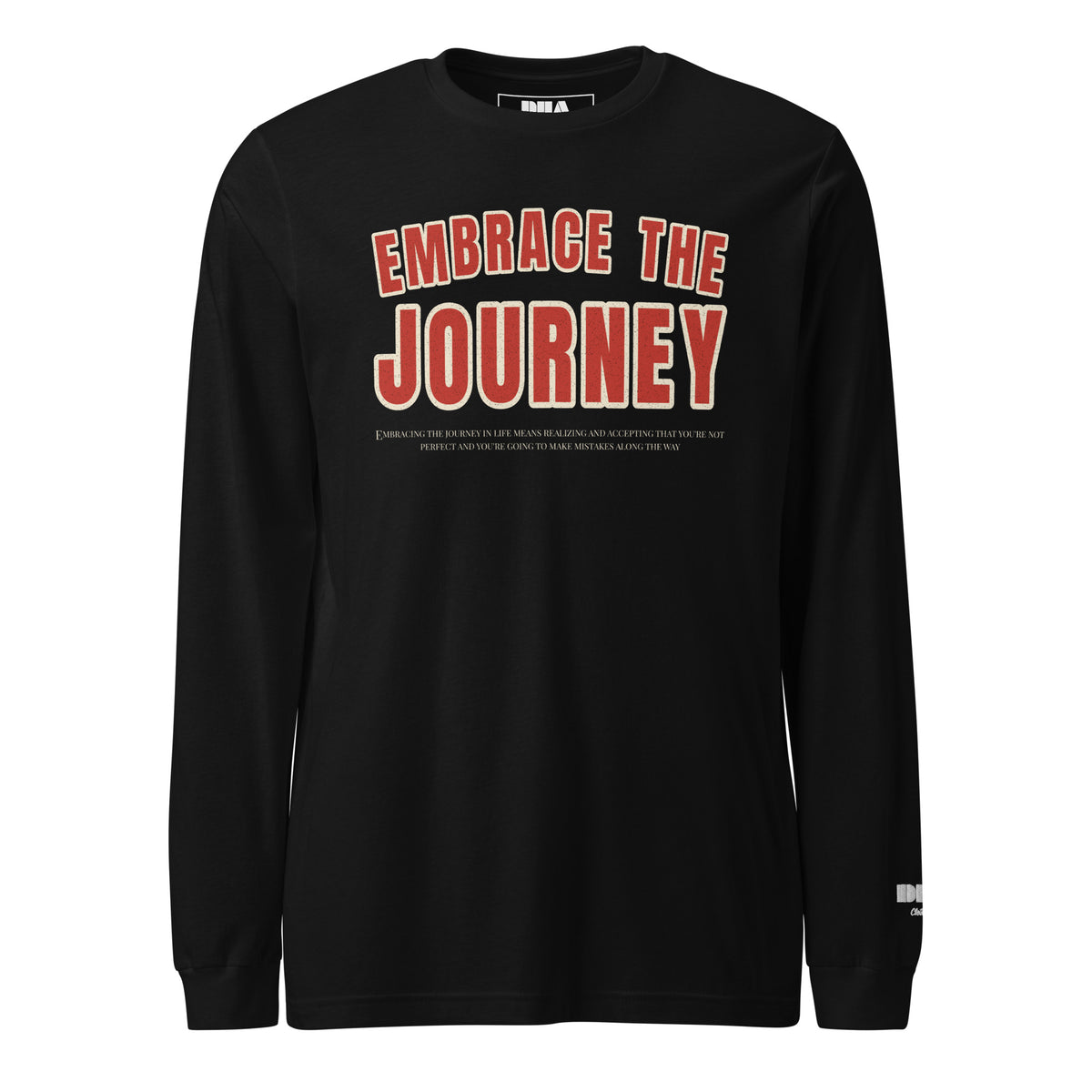 Embrace the Journey Long Sleeve T-Shirt in Black — front view with varsity arch print