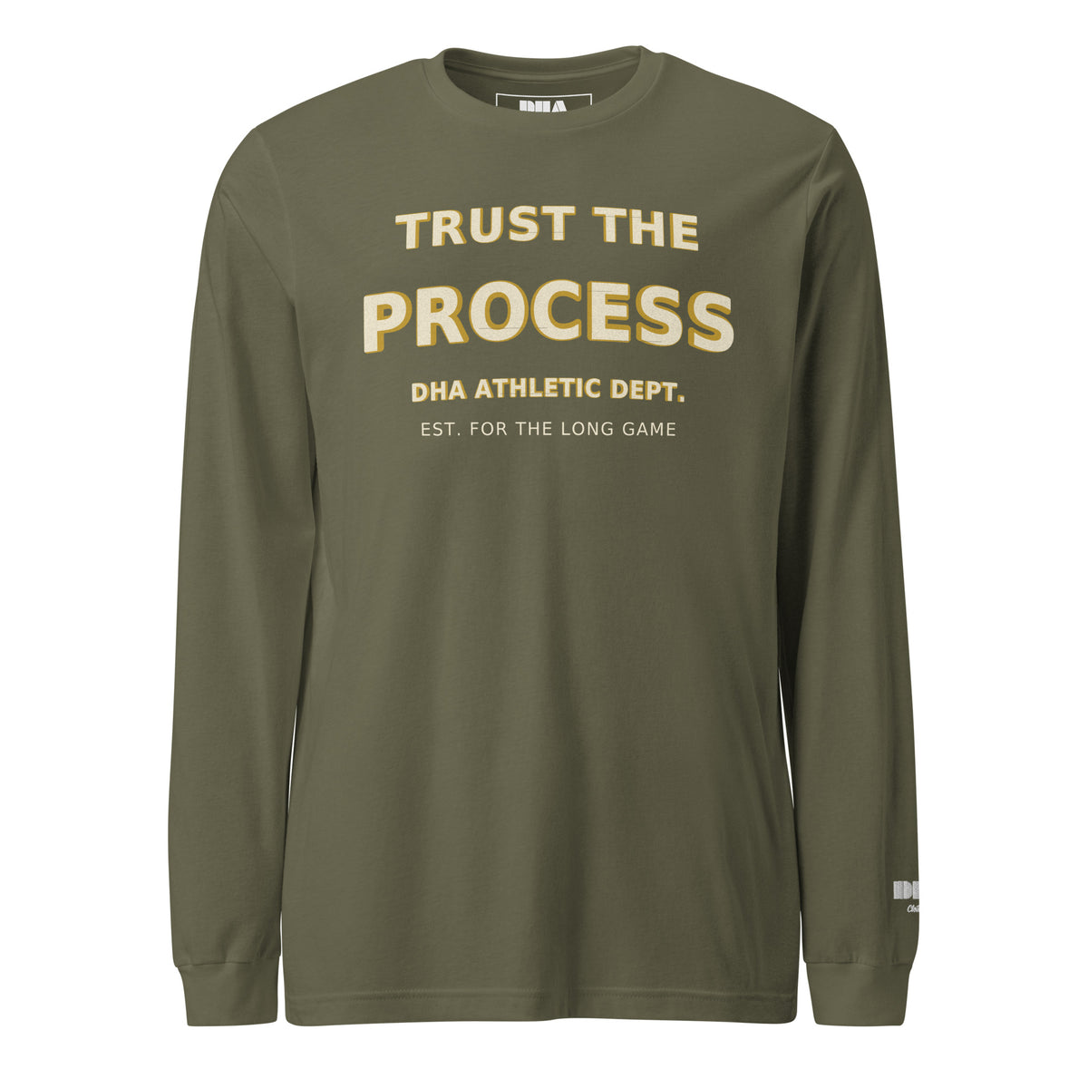 Trust the Process Long Sleeve T-Shirt in Military Green — front view with cream and mustard motivational print